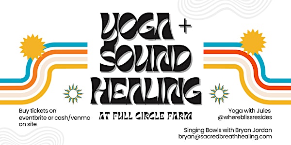 Unwind: Yoga Nidra & Sound Journey at Full Circle Farm