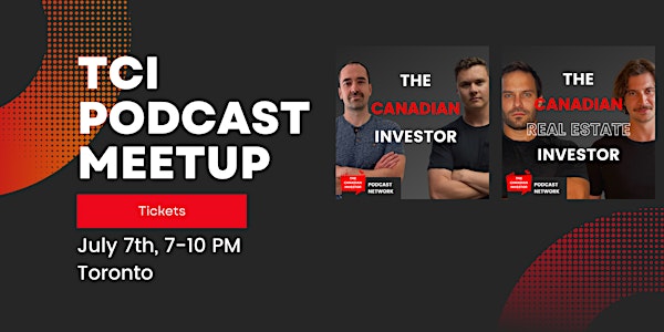 The Canadian Investor Podcast Meetup 2023 (Food & Drinks Included!)
