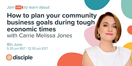 How to plan your community business goals during tough economic times