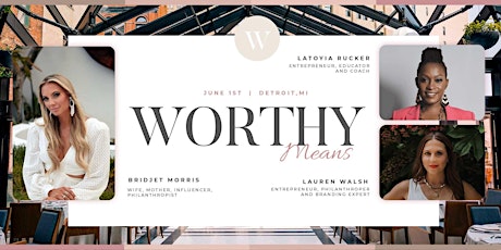 Worthy Means - Presented by Bridjet Morris