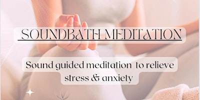 Imagem principal do evento Soundbath Meditation