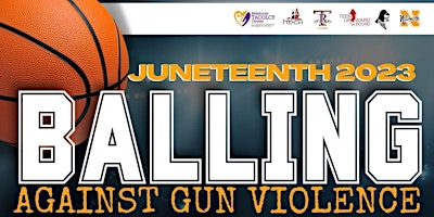 Balling Against Gun Violence Basketball Tournament primary image
