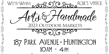 Arts & Handmade Outdoor Markets in Huntington! Hosted by Wit & Whim