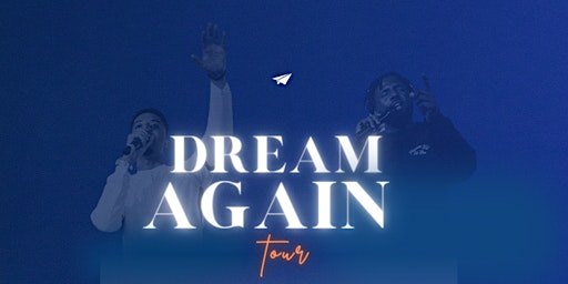 Dream Again Tour primary image