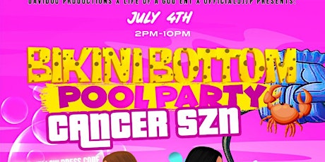 Bikini Bottom Pool Party: Cancer Szn