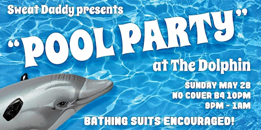 "POOL PARTY" at The Dolphin! MDW 2023 Weekend primary image