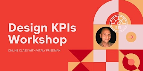 Design KPIs Workshop - Learn to Bridge Business Objectives and UX Goals