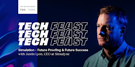 Tech Feast |  Simulation - Future Proofing and Future Success