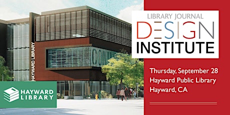 Library Journal Design Institute 2023-Hayward, CA