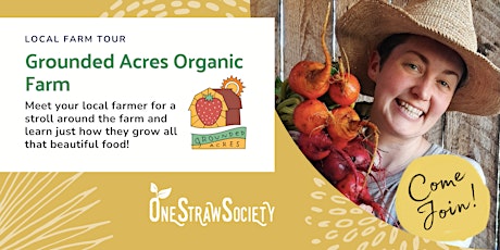 Grounded Acres Organic Farm Tour