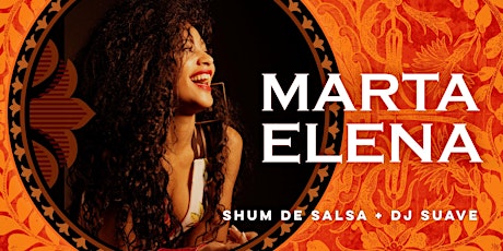 Cuban Friday with Marta Elena + Shum de Salsa + DJ Suave!