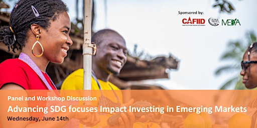 Advancing SDG focused Impact Investing in Emerging Markets(Afternoon Event) primary image