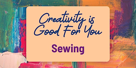 Creativity Is Good For You: Sewing Workshop primary image