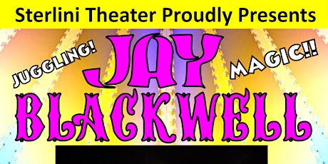 Jay Blackwell Family Variety Show! Juggling, Magic & Comedy!