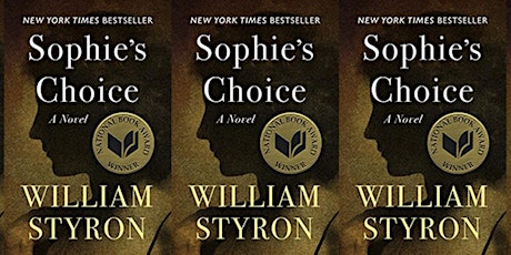 Tuesday Night Book Club:  William Styron’s Sophie's Choice