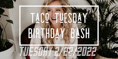 Taco Tuesday Birthday Bash