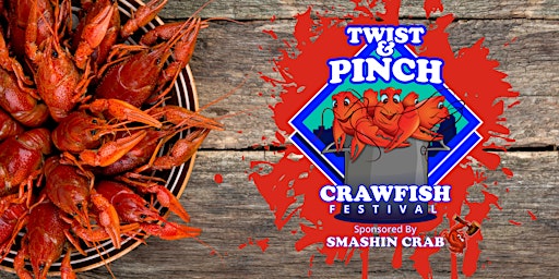 Twist & Pinch Crawfish Festival primary image
