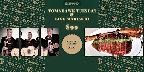 Tomahawk Tuesday  & Mariachi Trio (on Tuesday only)