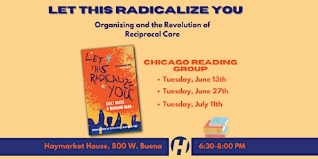 Let This Radicalize You: Chicago Reading Group at Haymarket House