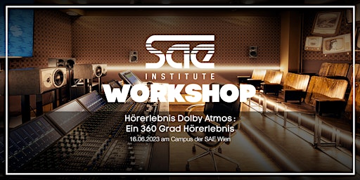 Hörerlebnis Dolby Atmos: Ein Workshop am Campus der SAE Wien primary image