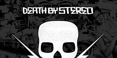 DEATH BY STEREO AND IGNITE