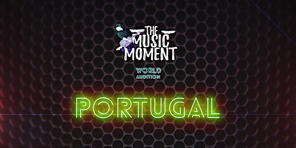 THE MUSIC MOMENT - ("PORTUGAL")