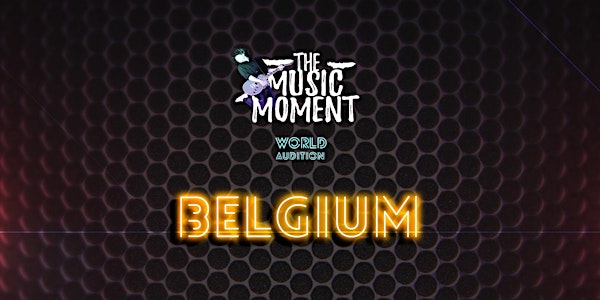 THE MUSIC MOMENT - ("BELGIUM")