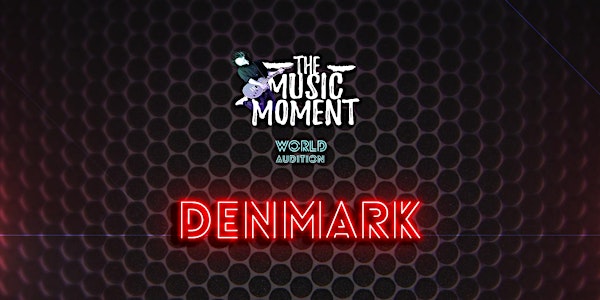 THE MUSIC MOMENT - ("DENMARK")