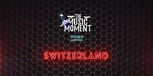 THE MUSIC MOMENT - ("SWITZERLAND")