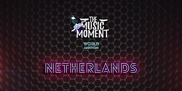 THE MUSIC MOMENT - ("NETHERLAND")
