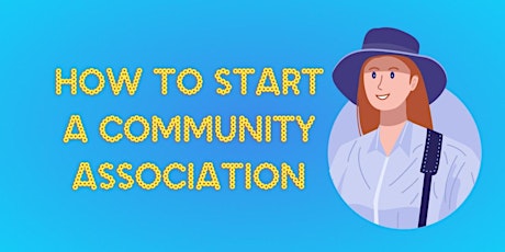How to Start Start a Community Association