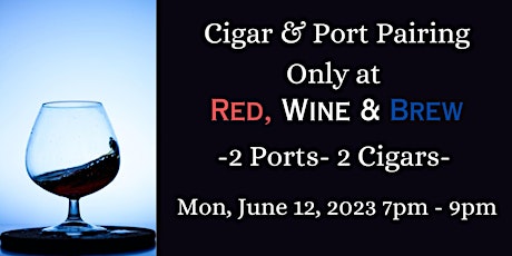 Cigar & Port Pairing @ Red, Wine & Brew- Mentor
