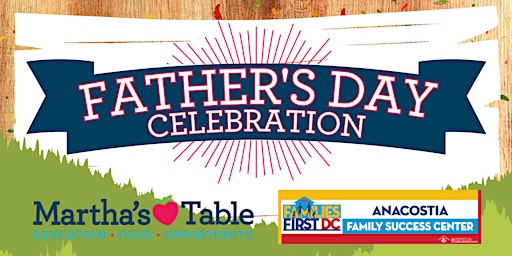 Primaire afbeelding van Martha's Table 6th Annual Father's Day Celebration