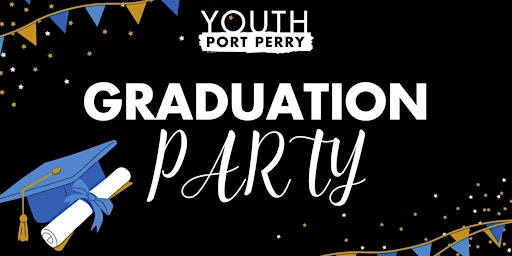 Port Perry Youth Graduation Party