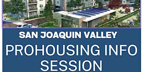 San Joaquin Valley Prohousing Session