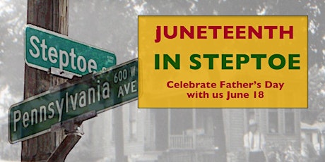 Juneteenth in Steptoe: Father's Day Celebration