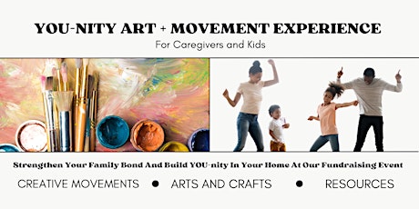 YOU-NITY Art and Movement Experience For Caregivers and Kids
