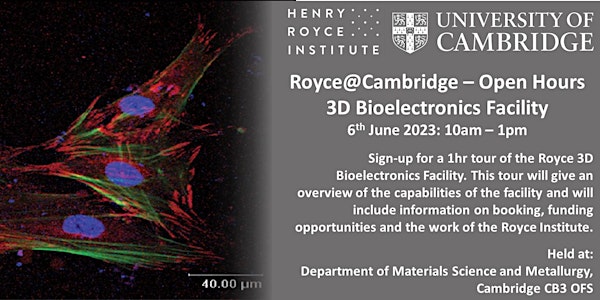 Royce@Cambridge Open Hours - 3D Bioelectronics Facility