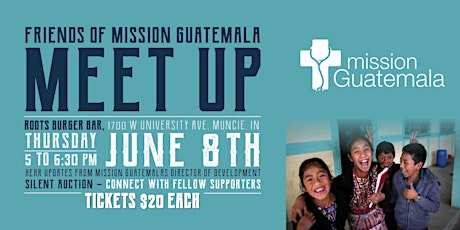 Friends of Mission Guatemala Meet Up - Muncie