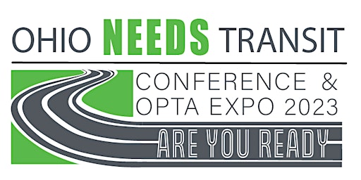 Ohio Needs Transit Conference & OPTA Expo 2023