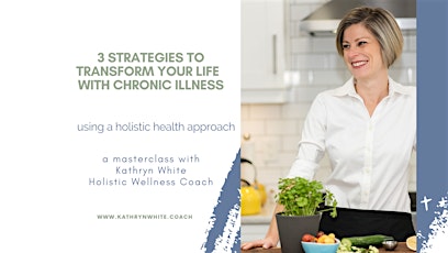 3 Strategies to Transform Your Life with Chronic Illness - Port Stanley primary image
