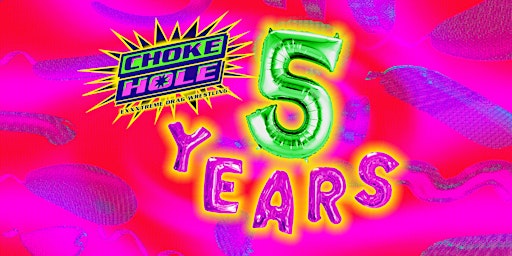 CHOKE HOLE : 5 YEARS primary image