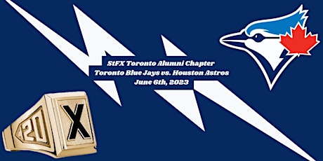 StFX Alumni Chapter - Toronto Blue Jays vs. Houston Astros