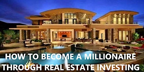 HOW TO BECOME A MILLIONAIRE THROUGH REAL ESTATE INVESTING