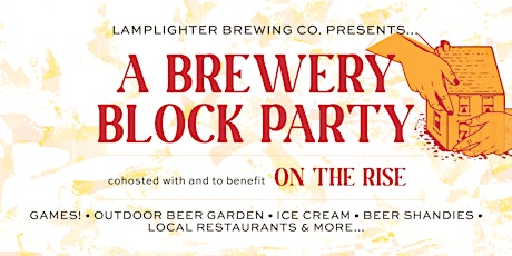 Brewery Block Party with Lamplighter & On The Rise