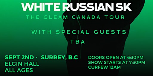 White Russian SK - THE GLEAM TOUR with guests primary image