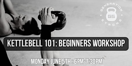 Kettlebell 101: Beginner's Workshop