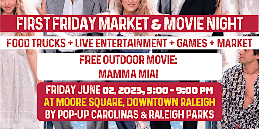 Imagem principal de First Friday Market, Food Trucks &  Movie Night (Free): Mamma Mia