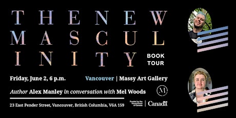 The New Masculinity: Alex Manley in conversation with Mel Woods