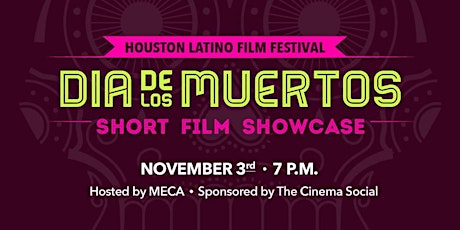 Día De Los Muertos - Short Film Showcase (FREE Admission) primary image